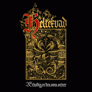 Heltekvad : Ærbødig er den som Sejrer